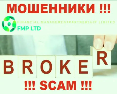 Financial ManagementPartnership Limited - это еще один обман ! Broker - именно в данной области они и прокручивают делишки