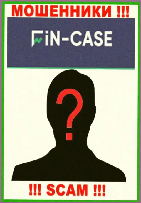 Не взаимодействуйте с интернет мошенниками FinCase - нет инфы об их прямых руководителях