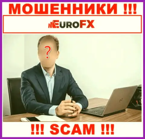 EuroFXTrade являются интернет лохотронщиками, в связи с чем скрывают данные о своем руководстве