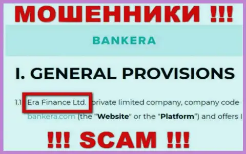 Era Finance Ltd, которое владеет организацией Банкера