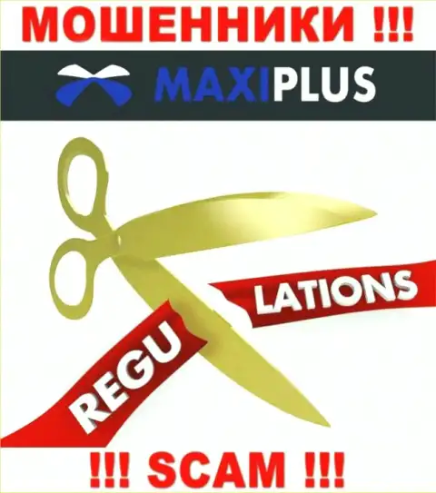 Maxi Plus это несомненно мошенники, действуют без лицензии на осуществление деятельности и без регулятора