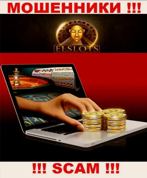 Не верьте, что сфера деятельности ElSlots - Интернет казино законна - обман