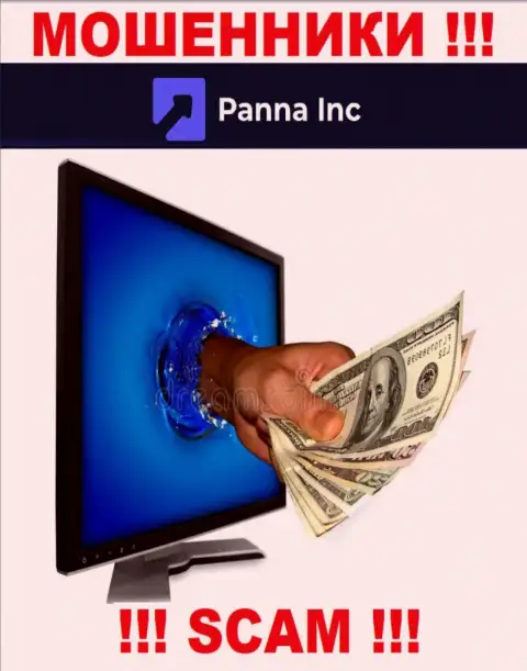 Не нужно соглашаться иметь дело с конторой Panna Inc - обчищают карманы
