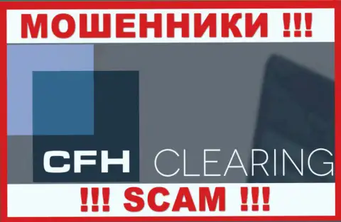 CFHClearing Com - это МОШЕННИКИ !!! SCAM !!!